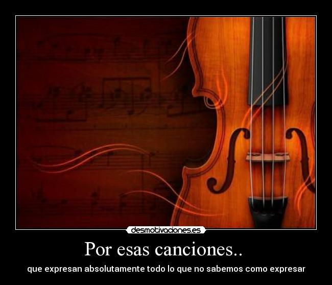 Por esas canciones..  - 