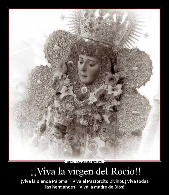 ¡¡Viva la virgen del Rocio!! - 