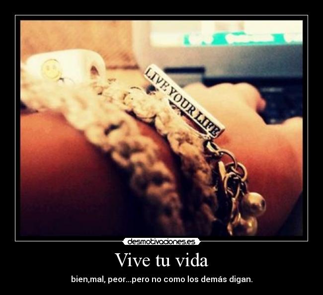 Vive tu vida -