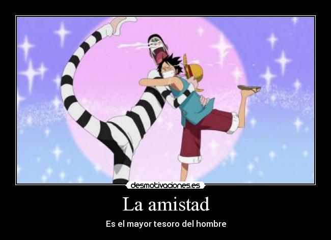 La amistad - Es el mayor tesoro del hombre