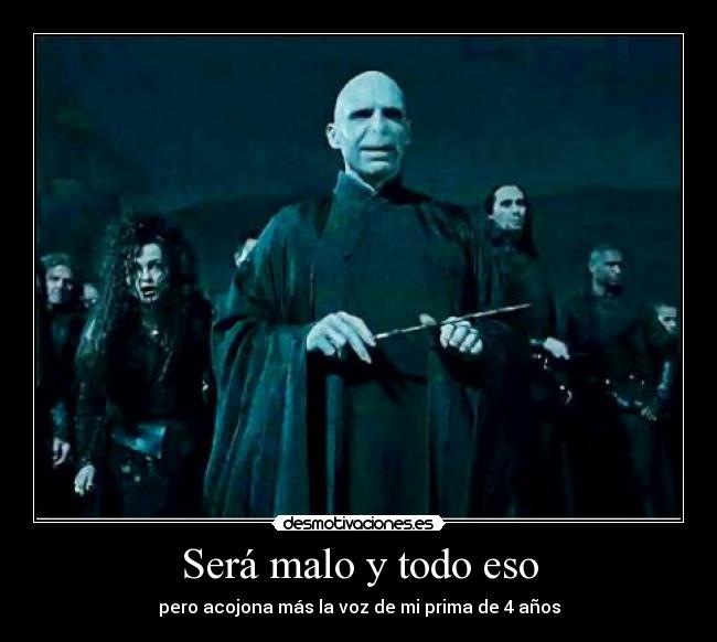 Será malo y todo eso - 