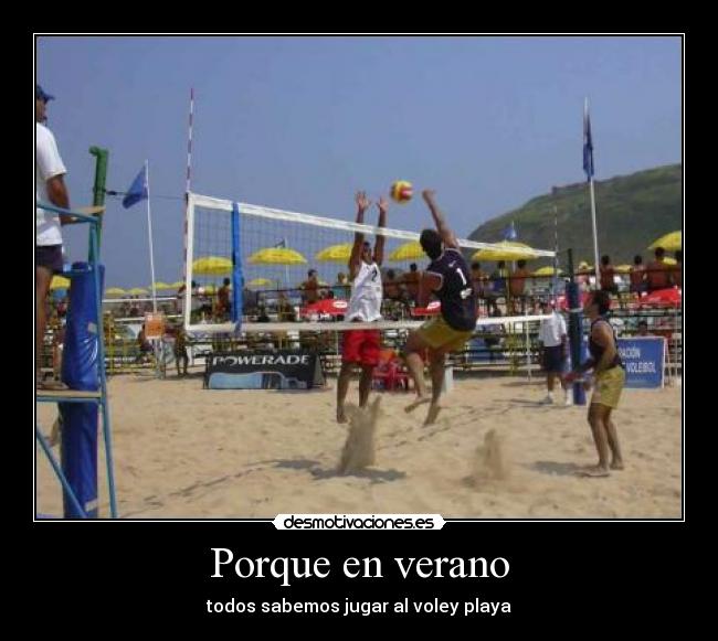 Porque en verano - todos sabemos jugar al voley playa