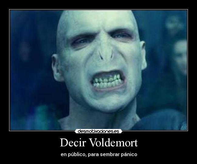 Decir Voldemort - 
