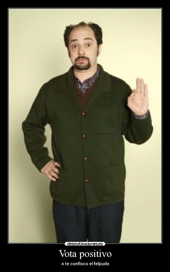 Vota positivo - 