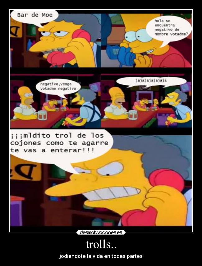 carteles trols los simpson bart moe homerbromatelefono desmotivaciones