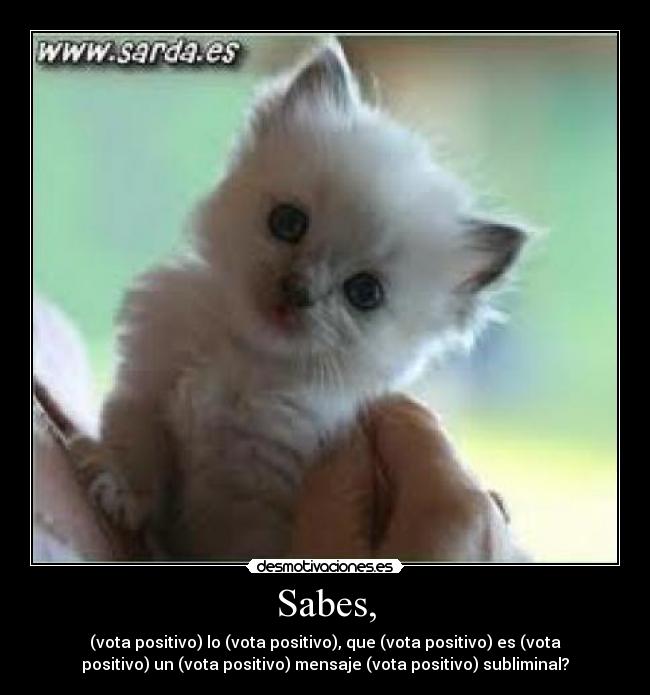 Sabes, - 