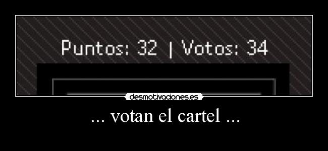 ... votan el cartel ... -