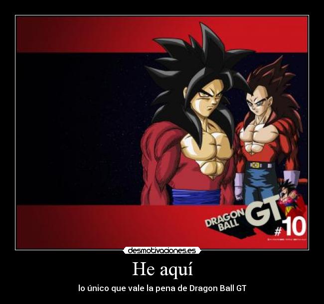 He aquí - lo único que vale la pena de Dragon Ball GT