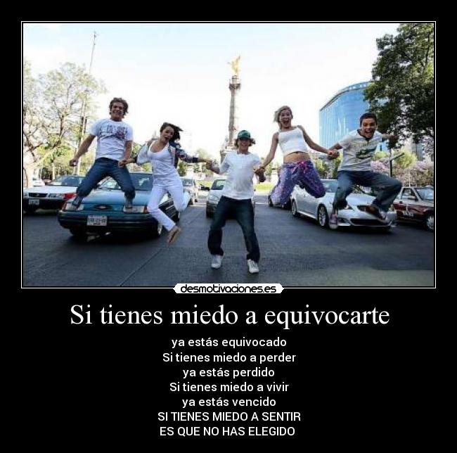 Si tienes miedo a equivocarte - 