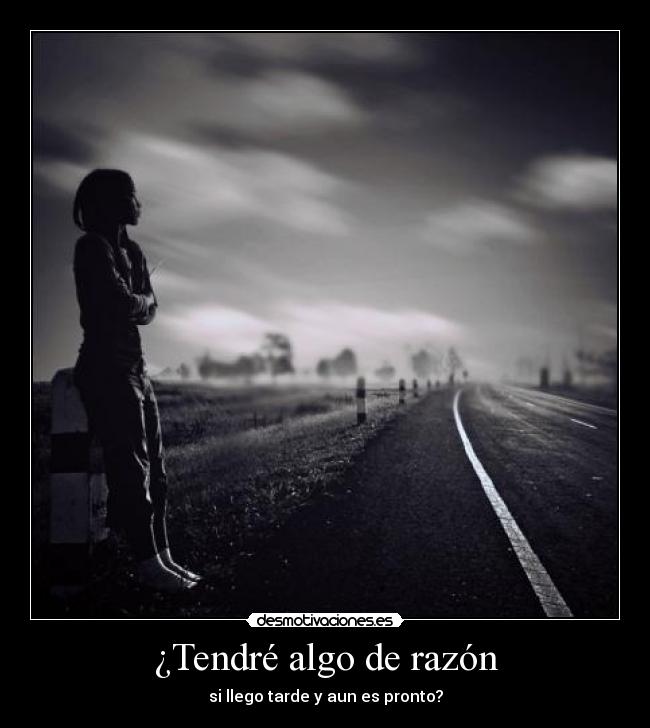 ¿Tendré algo de razón - 