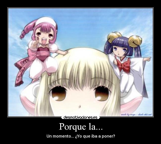 Porque la... -