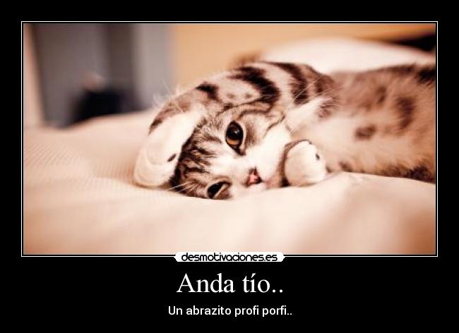 Anda tío.. - 