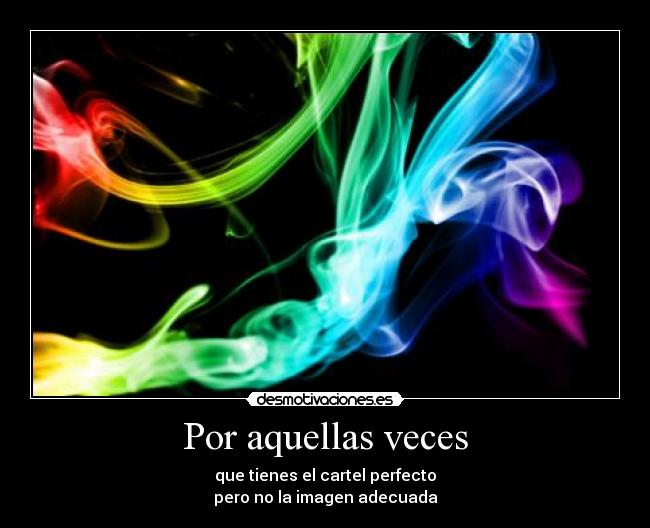 Por aquellas veces -