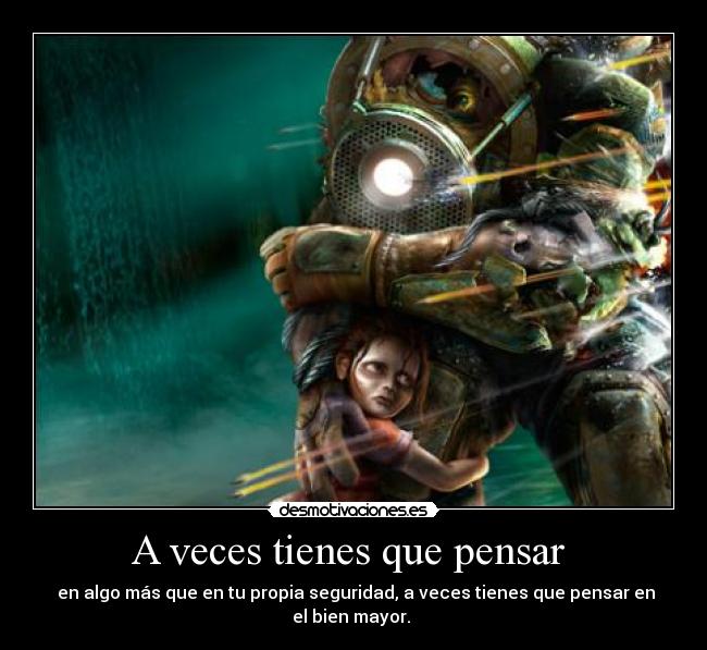 carteles seguridad pensar bien big dadd bioshock desmotivaciones