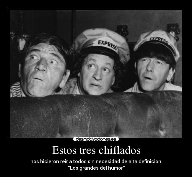 Estos tres chiflados - 