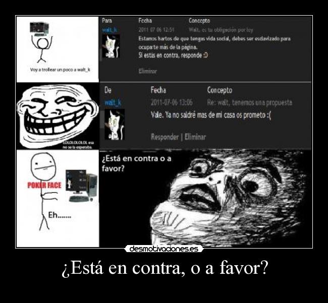 ¿Está en contra, o a favor? - 