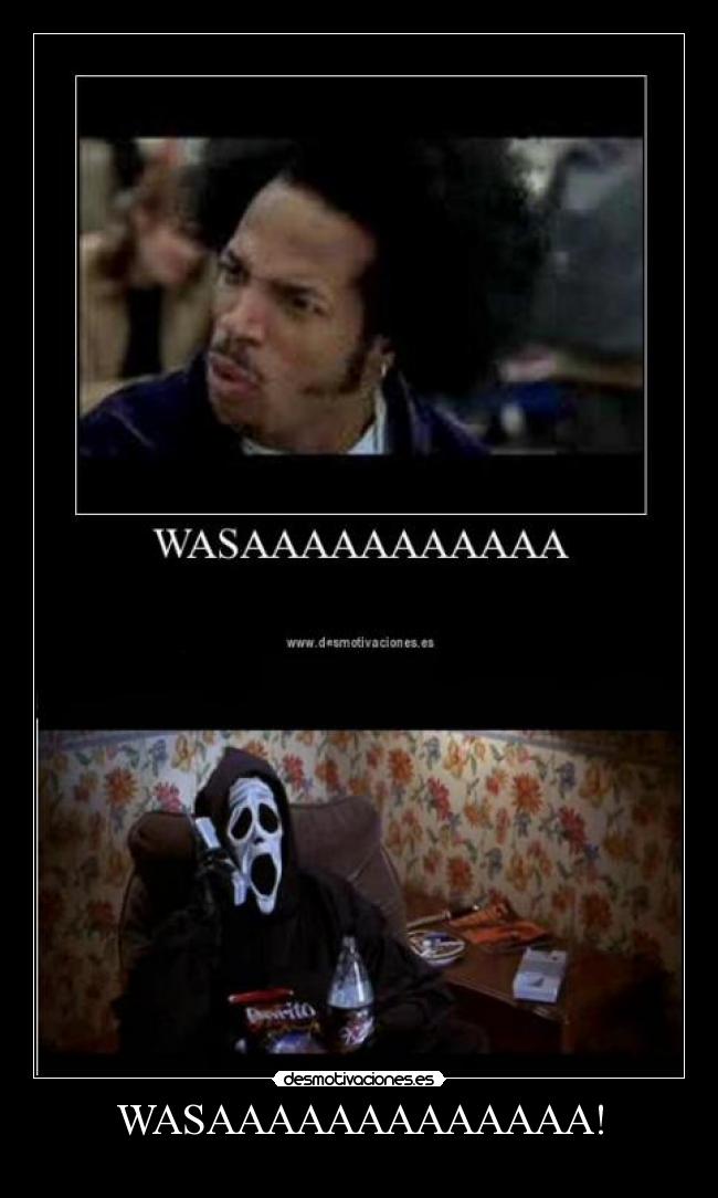 WASAAAAAAAAAAAAA! -  