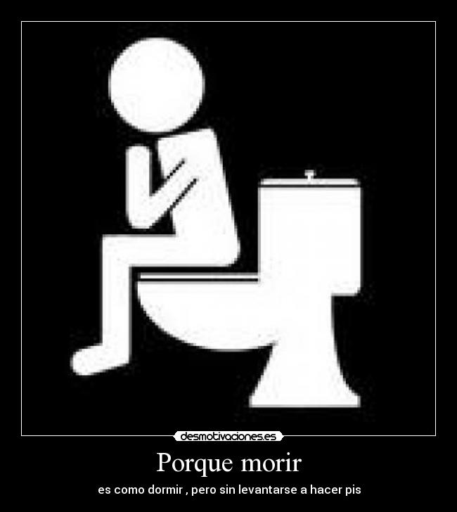 Porque morir -