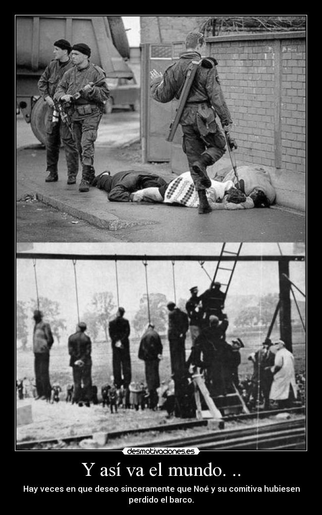 Y así va el mundo. .. -