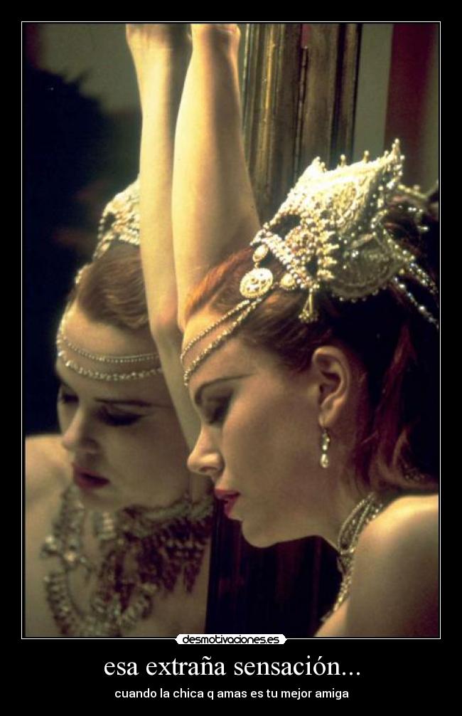 esa extraña sensación... - cuando la chica q amas es tu mejor amiga