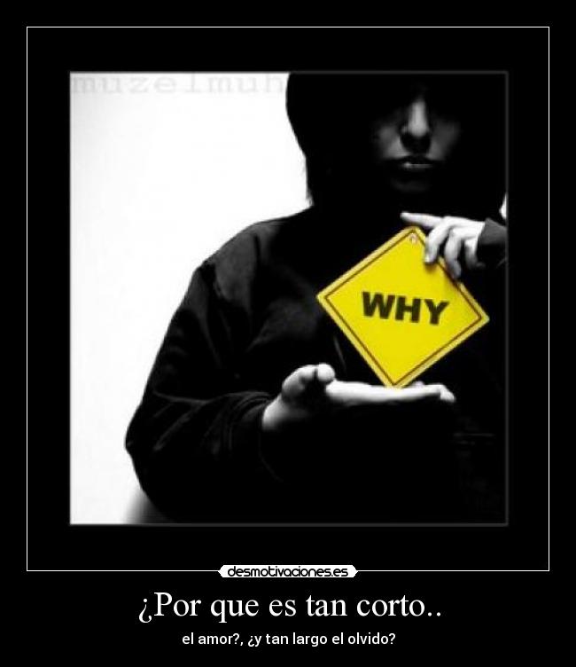¿Por que es tan corto.. -