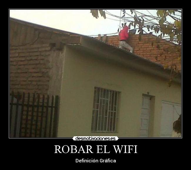 carteles robar wifi desmotivaciones
