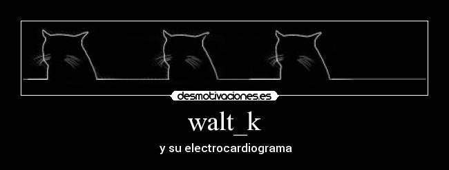 walt_k - 