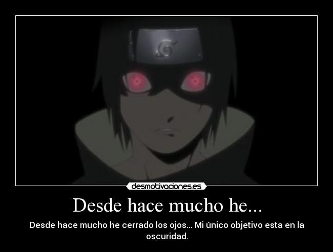 Desde hace mucho he... - 