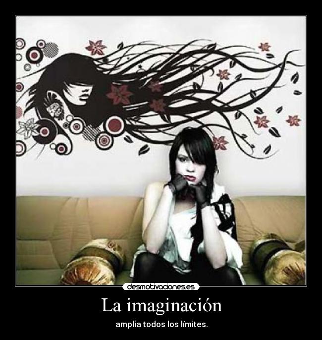 carteles imaginacion imaginacion desmotivaciones