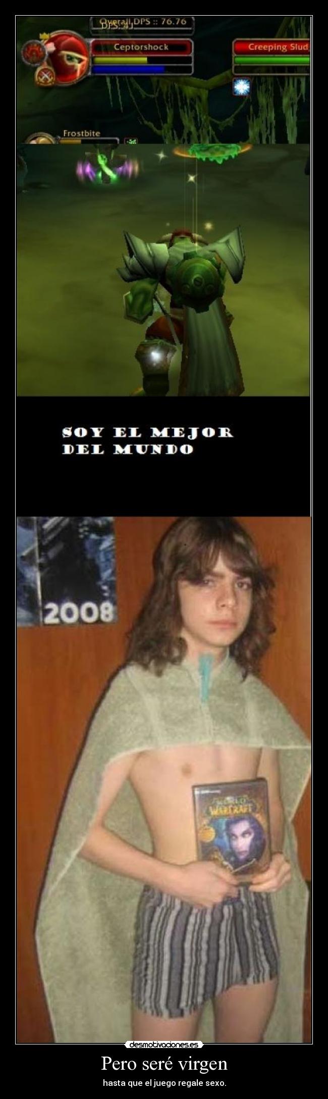 Pero seré virgen - hasta que el juego regale sexo.