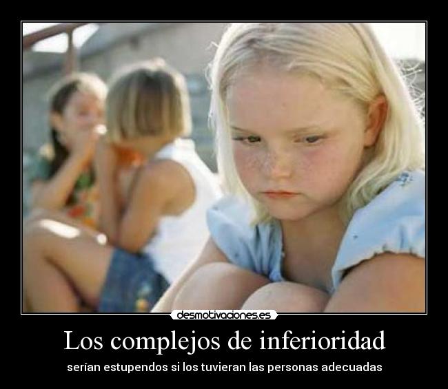 Los complejos de inferioridad - 