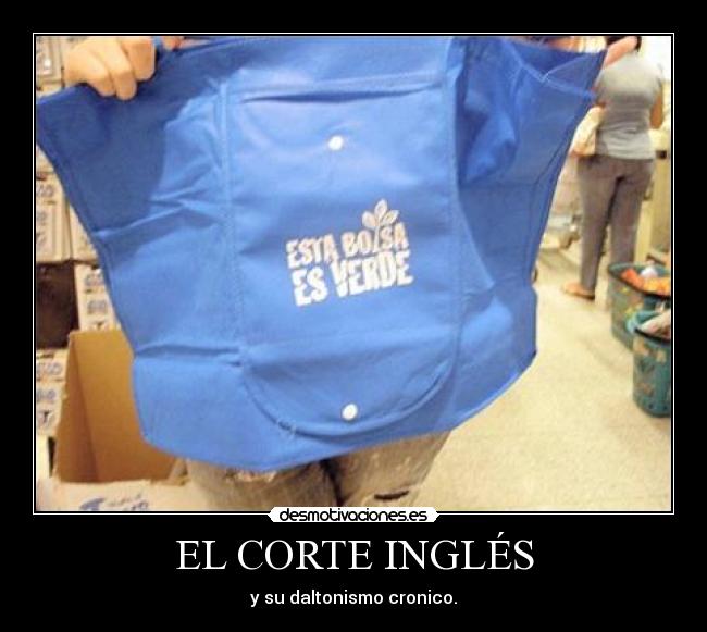 EL CORTE INGLÉS - y su daltonismo cronico.