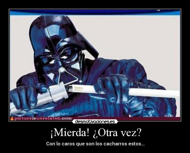 ¡Mierda! ¿Otra vez? - 