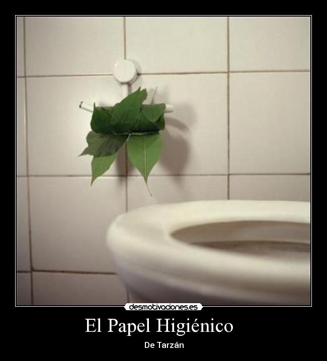 El Papel Higiénico   - 