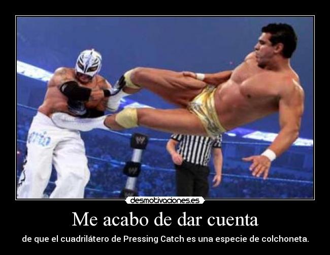 Me acabo de dar cuenta -