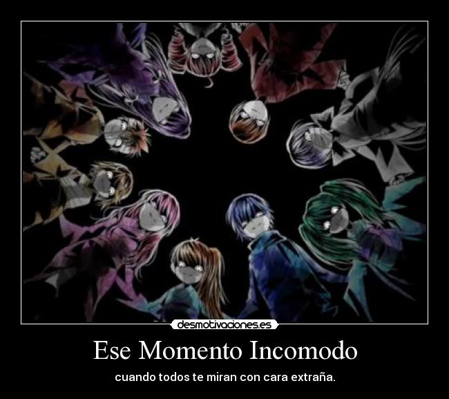 Ese Momento Incomodo - 