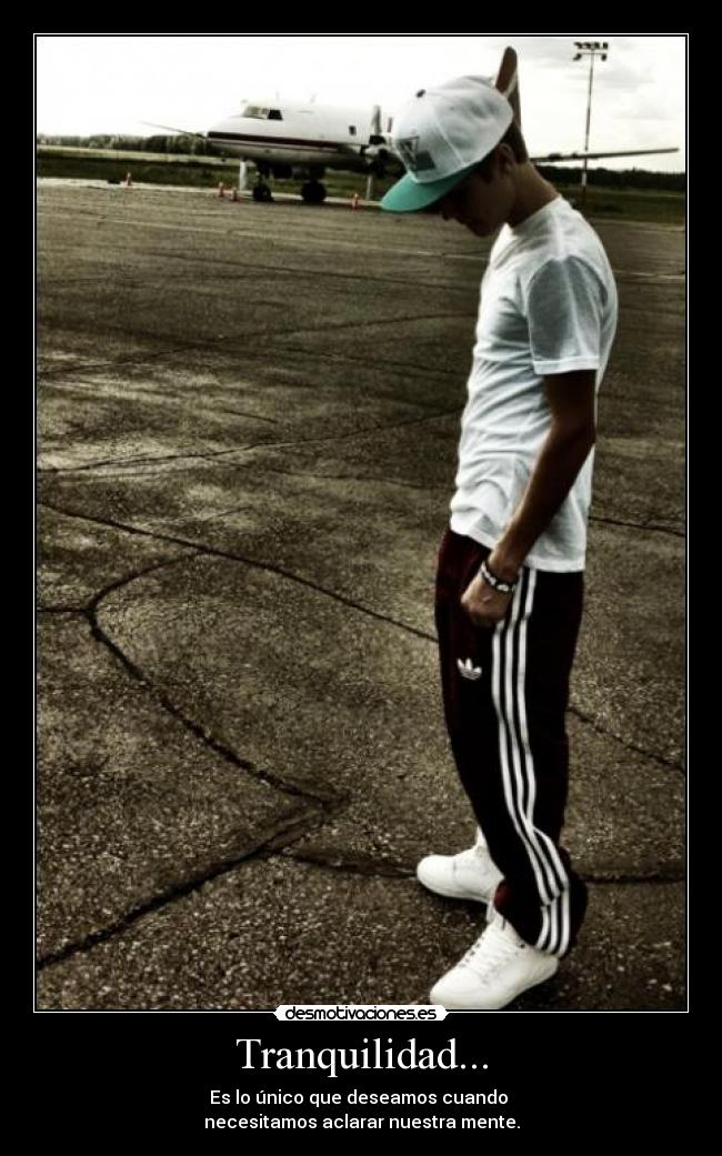 Tranquilidad... - Es lo único que deseamos cuando
necesitamos aclarar nuestra mente.
