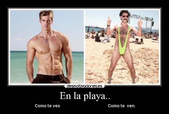 En la playa.. - Como te ves Como te ven.