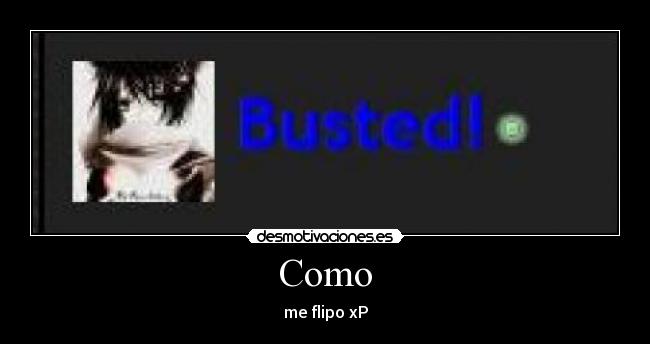 Como - me flipo xP