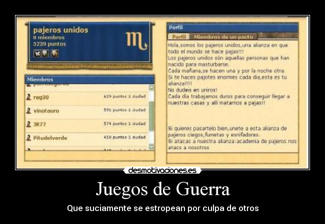 Juegos de Guerra - Que suciamente se estropean por culpa de otros