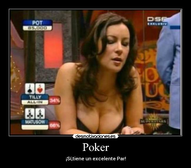 Poker - ¡Sí,tiene un excelente Par!
