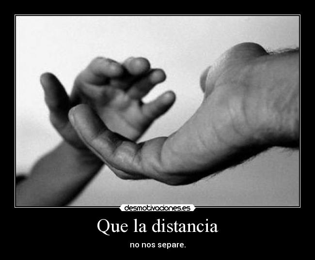 Que la distancia - 