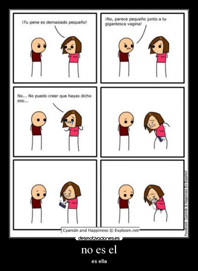 no es el - es ella