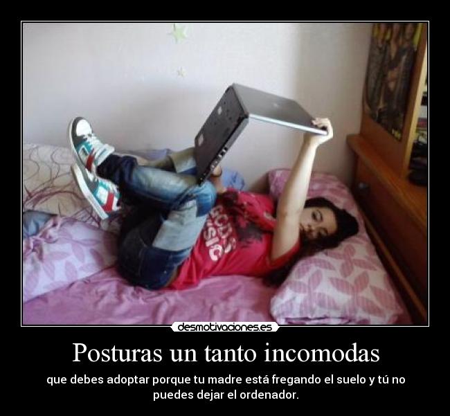 Posturas un tanto incomodas - 