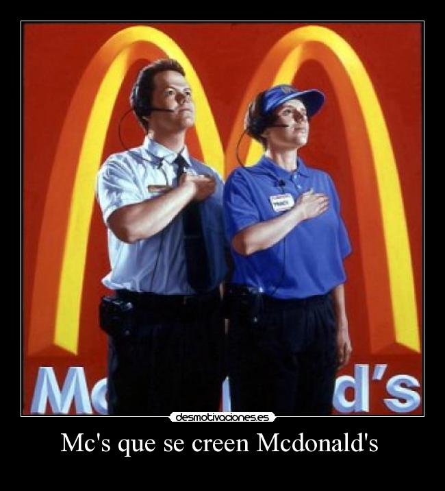 Mcs que se creen Mcdonalds -