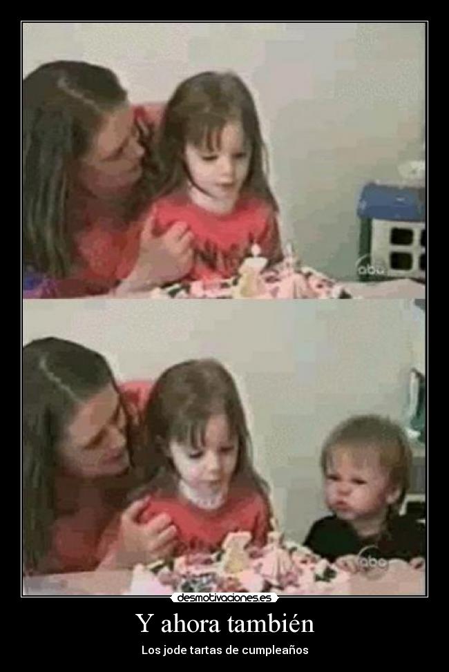 Y ahora también - Los jode tartas de cumpleaños