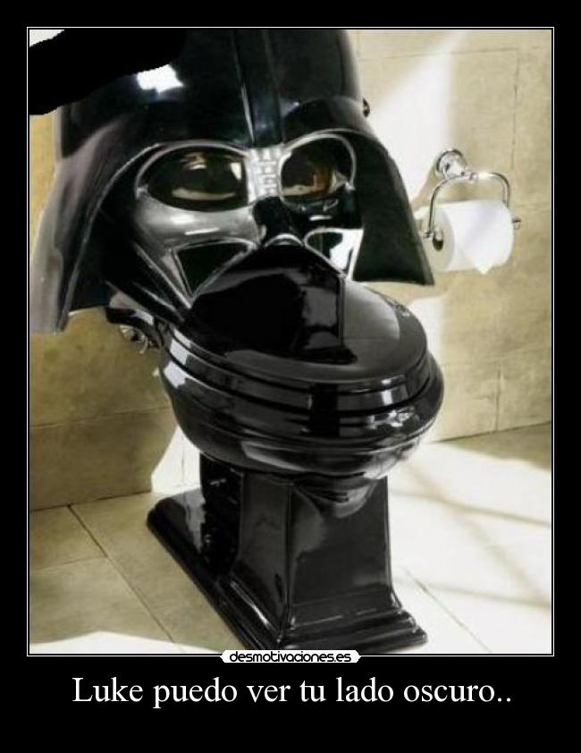 Luke puedo ver tu lado oscuro.. -