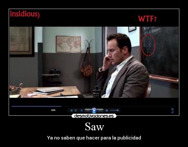 carteles saw insidious peliculas publicidad desmotivaciones