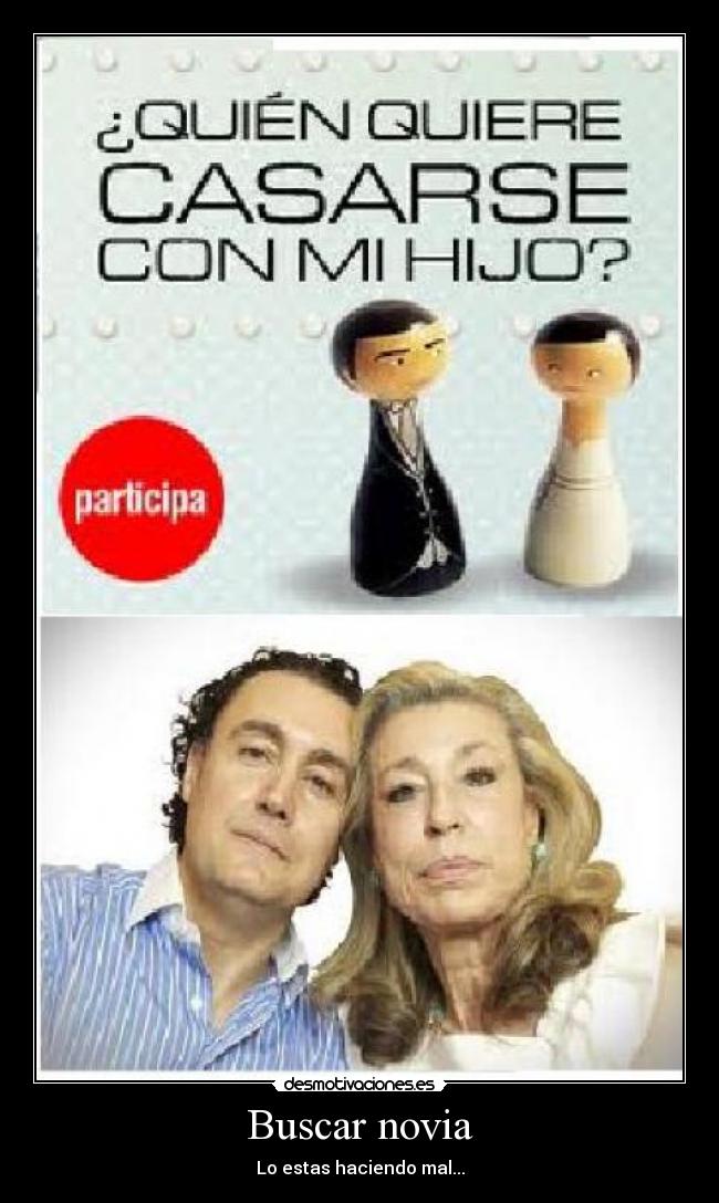 Buscar novia - Lo estas haciendo mal...