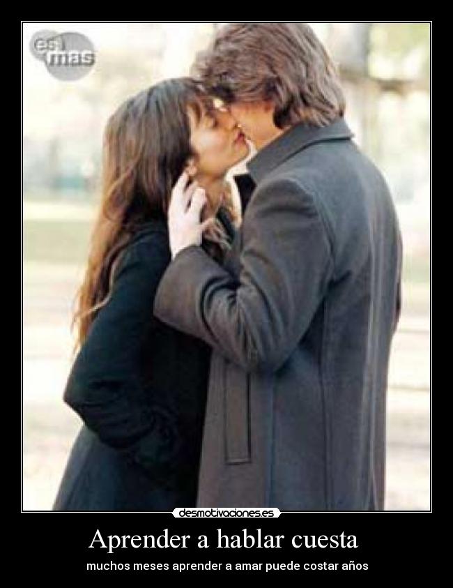 Aprender a hablar cuesta -